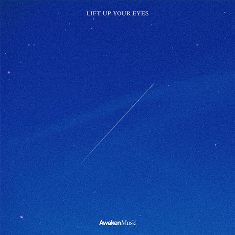 Lift Up Your Eyes