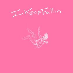I Keep Fallin'