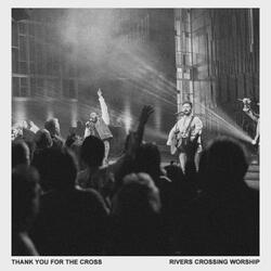 Thank You for the Cross
