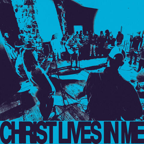 Christ Lives In Me