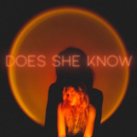 Does She Know