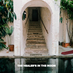 The Healer's In The Room