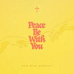 Peace Be With You