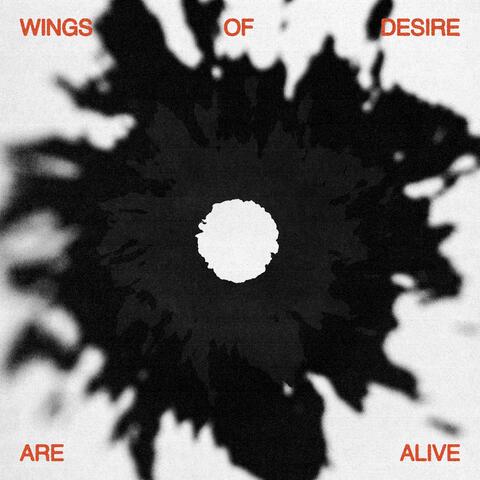 Wings Of Desire - Are Alive