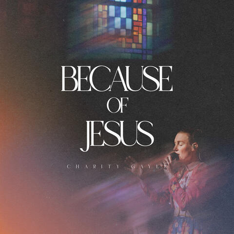 Because of Jesus