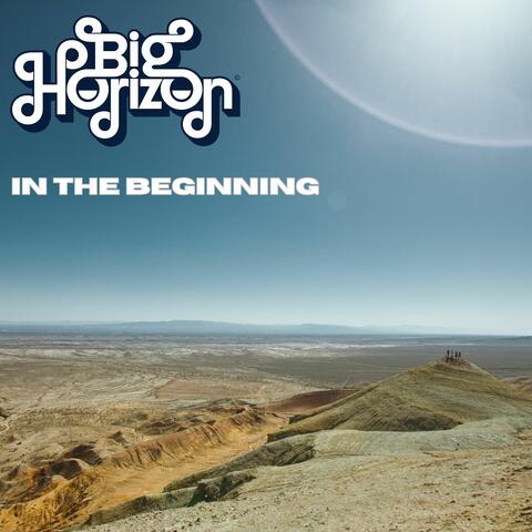 In the Beginning