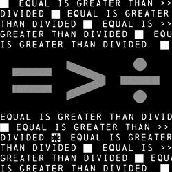 = > ÷ (Equal is Greater than Divided)