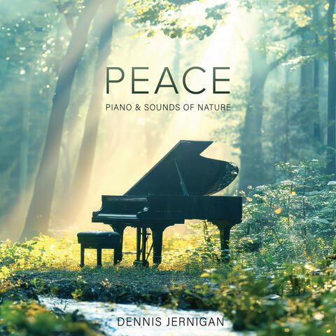 PEACE Piano & Sounds Of Nature