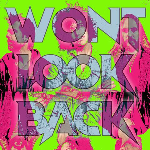 Won’t Look Back