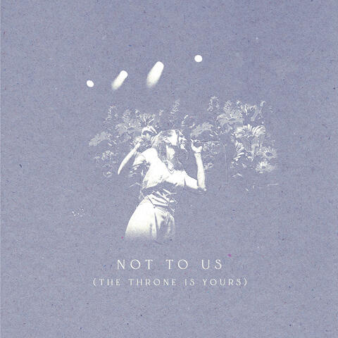 Not To Us (The Throne is Yours)
