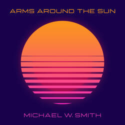 Arms Around The Sun