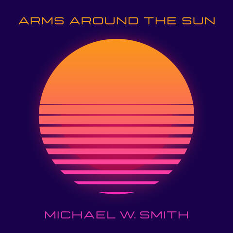 Arms Around The Sun