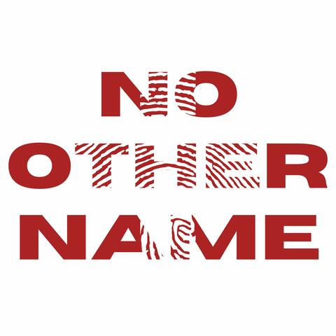 No Other Name