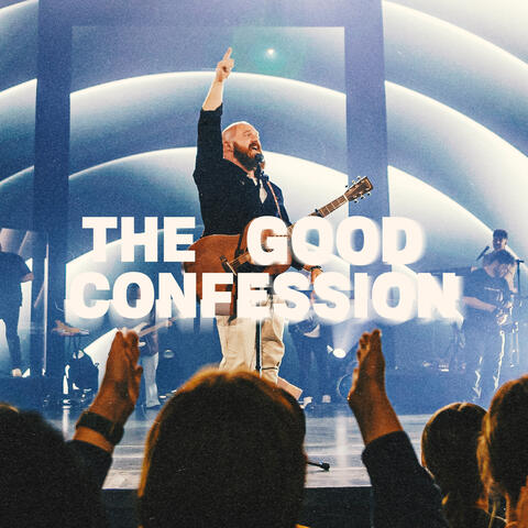 The Good Confession