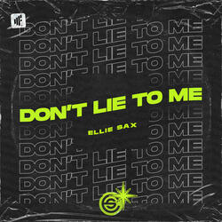 Don't Lie to Me