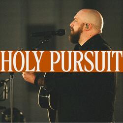 Holy Pursuit