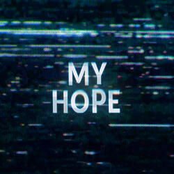 MY HOPE