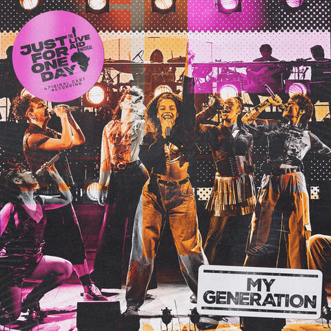 My Generation (From "Just For One Day - The Live Aid Musical")