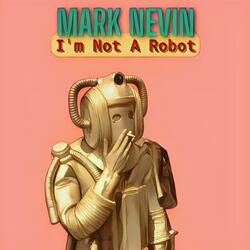 I’m Not A Robot