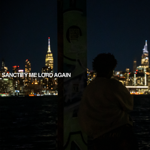 SANCTIFY ME LORD, AGAIN