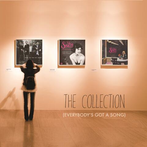 The Collection (Everybody's Got a Song)