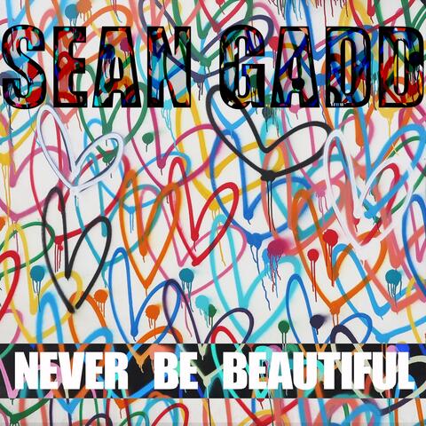 Never Be Beautiful