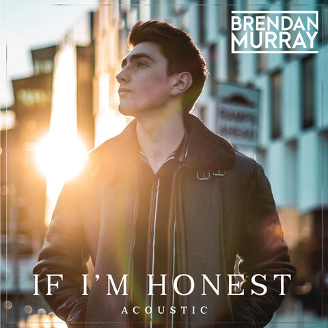 If I'm Honest