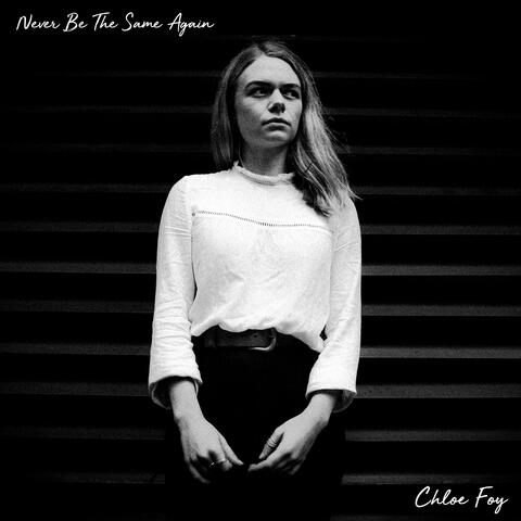 Never Be the Same Again