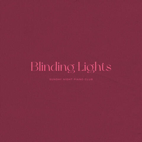 Blinding Lights