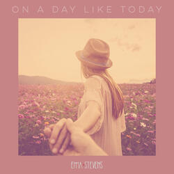 On a Day Like Today