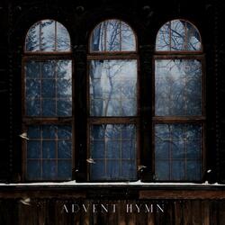 Advent Hymn (How Long)