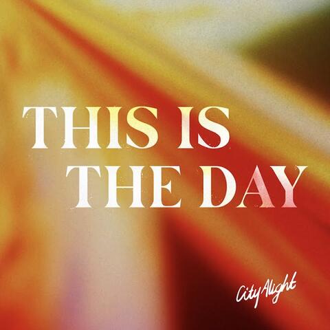 This Is The Day