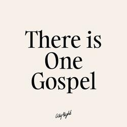 There Is One Gospel