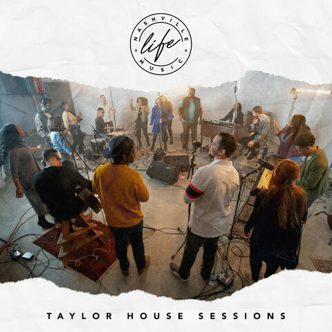 Taylor House Sessions