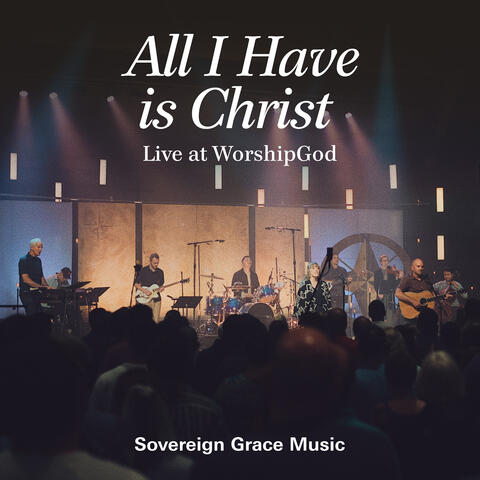 All I Have is Christ
