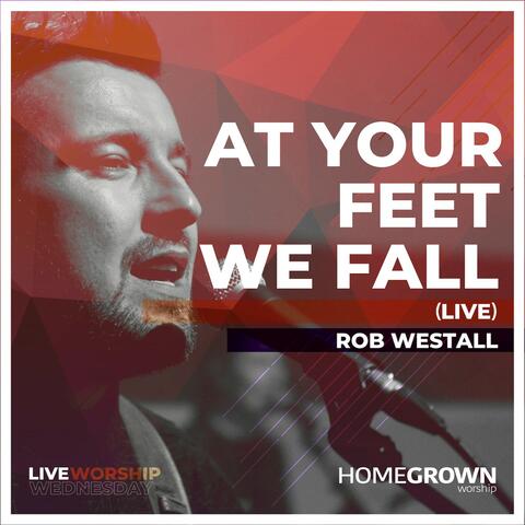 At Your Feet We Fall