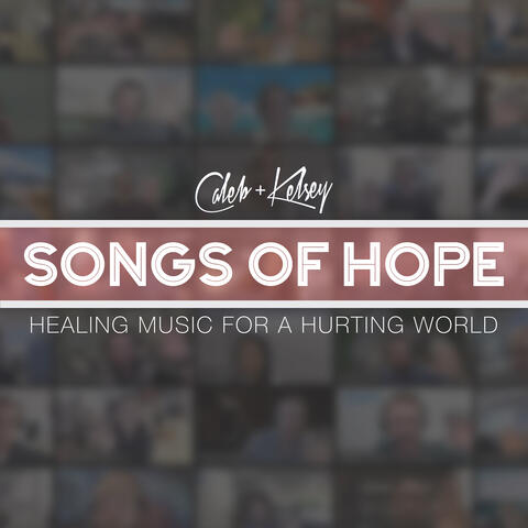 Songs of Hope: Healing Music for a Hurting World
