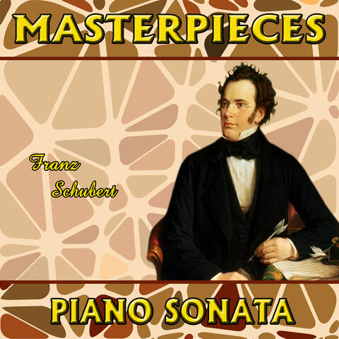 Franz Schubert: Masterpieces. Piano Sonata
