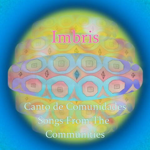 Canto de Comunidades (Songs From The Communities)