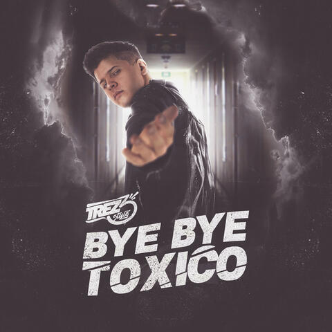 Bye Bye Tóxico