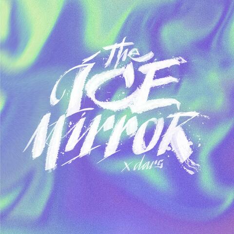 The Ice Mirror