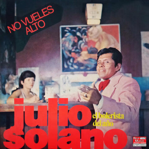 El Bolerista Del Año: No Vueles Alto