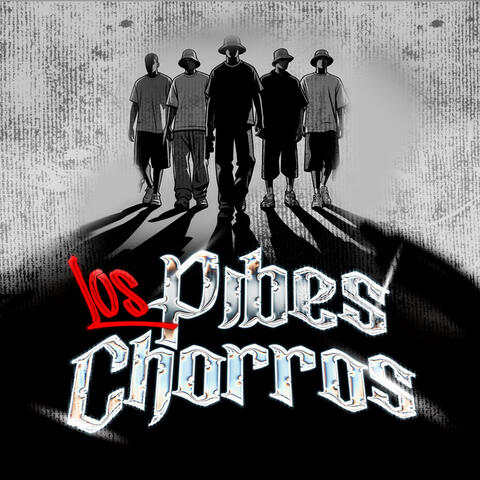 LOS PIBES CHORROS