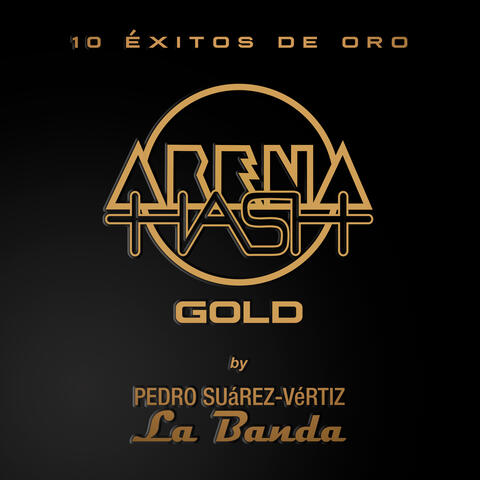 ARENA HASH GOLD: 10 ÉXITOS DE ORO