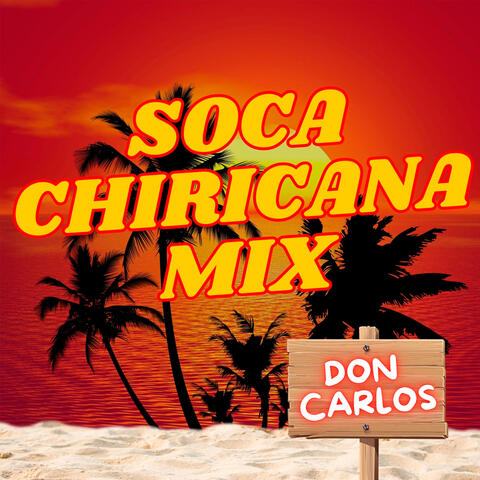 Soca Chiricana Mix