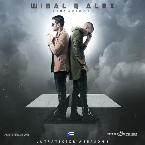 Wibal y Alex y Sus Amigos La Trayectoria Vol 2