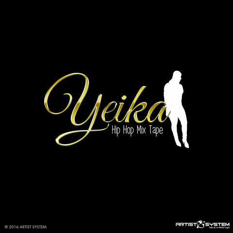 Yeika Hip Hop Mix Tape