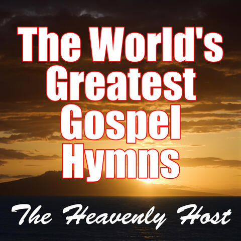 The World's Greatest Gospel Hymns