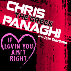 If Lovin You Ain't Right (Chris "The Greek" Panaghi Club Mix)