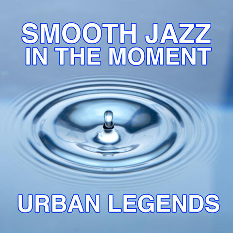 Smooth Jazz In The Moment